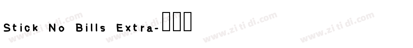 Stick No Bills Extra字体转换